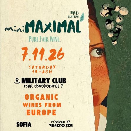 miniMaximal &ndash; Bulgaria&rsquo;s BIO wine fair - Международно винено изложение