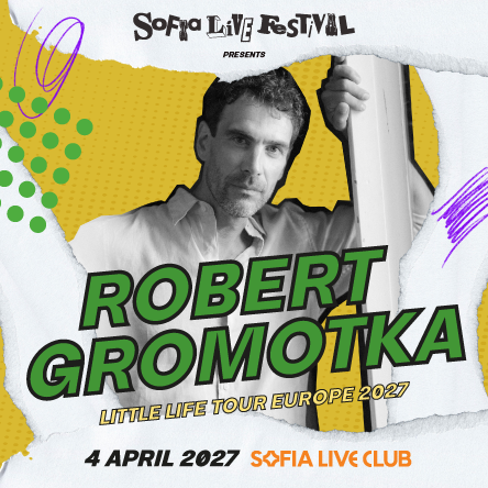 ROBERT GROMOTKA - THE LITTLE LIFE TOUR