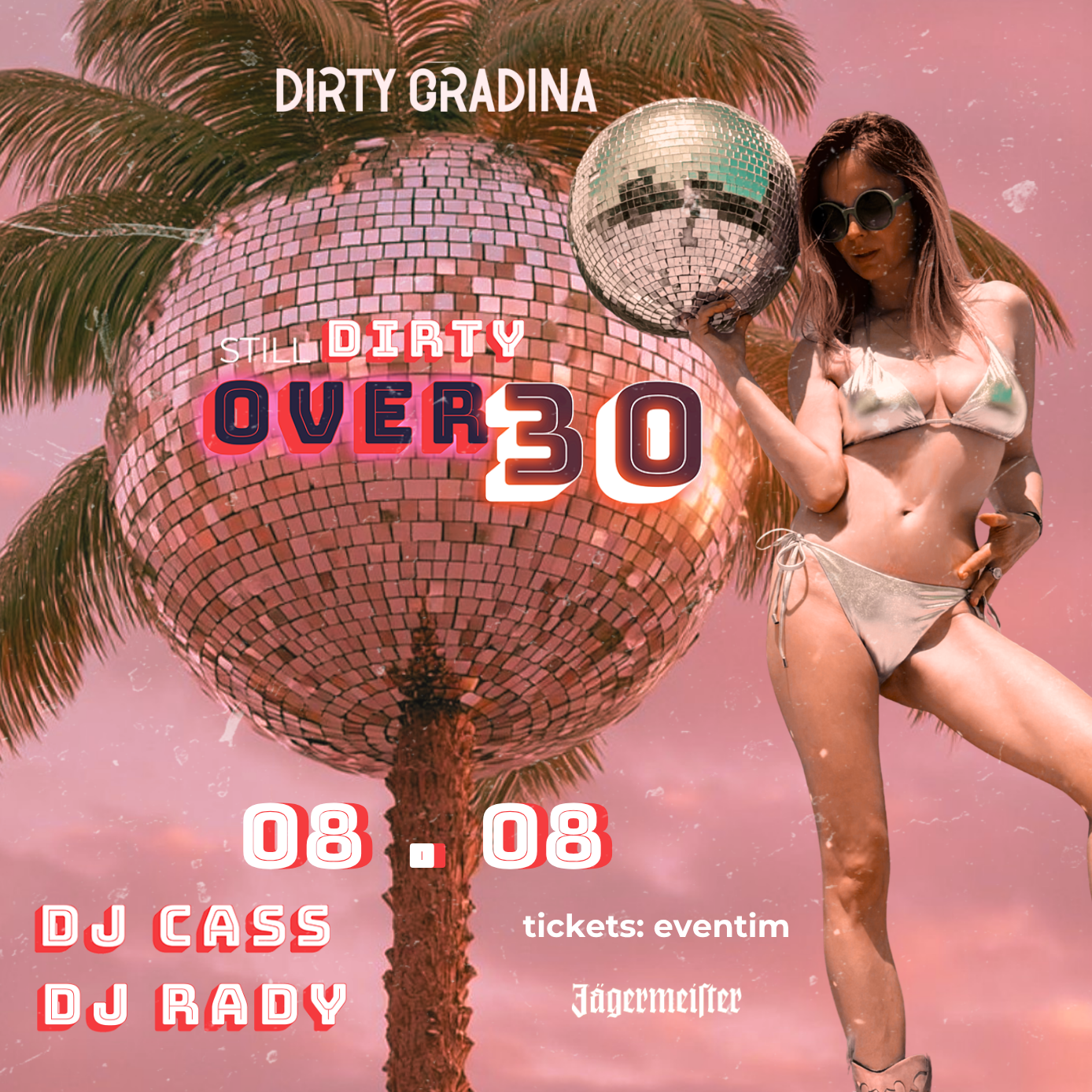 Still Dirty Over 30 @ Dirty Gradina