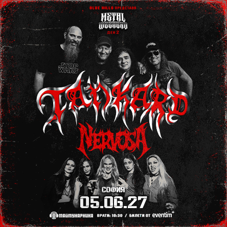 TANKARD, Nervoza - METAL WEEKEND DAY 2