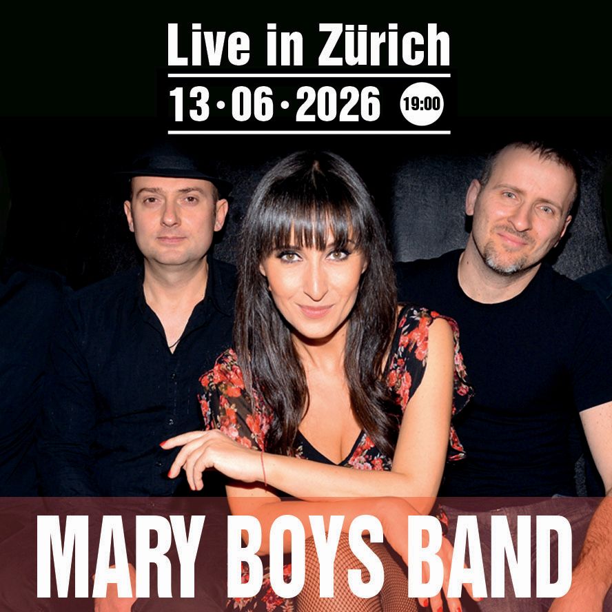 Mary Boys Band - Live In Zurich
