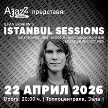 ILHAN ERSAHIN'S ISTANBUL SESSIONS