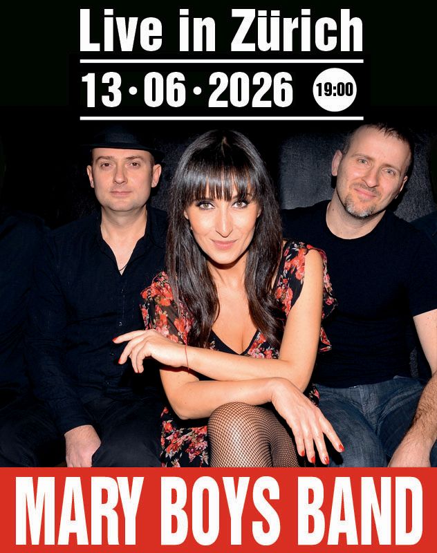 Mary Boys Band - Live In Zurich