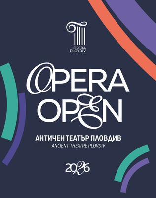 OPERA OPEN 2026 - Държавна Опера Пловдив - Античен театър